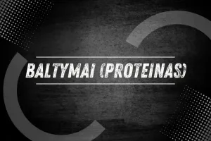 baltymai-proteinas